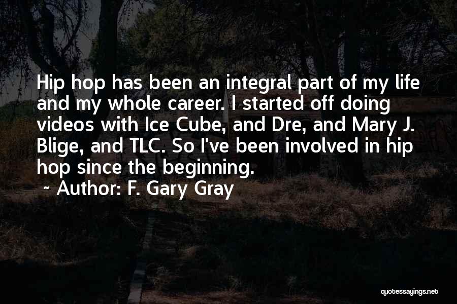 F. Gary Gray Quotes 1408604