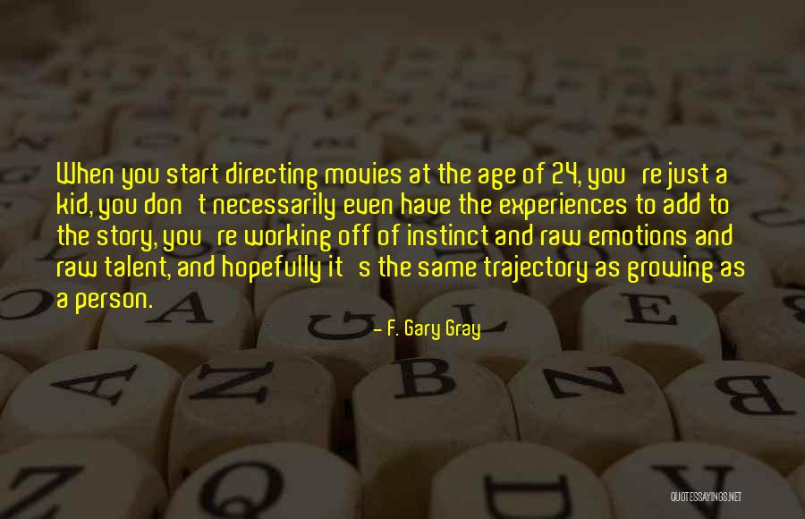 F. Gary Gray Quotes 2268157