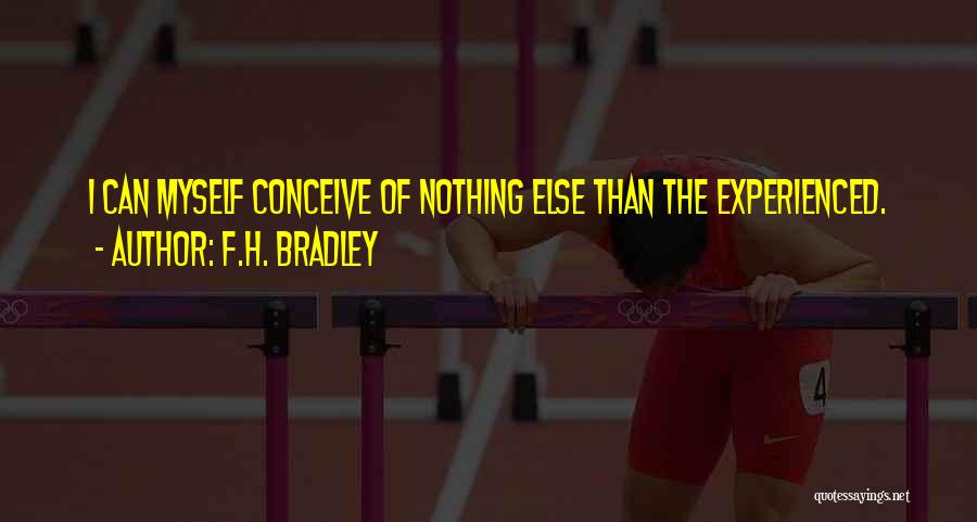 F.H. Bradley Quotes 1276545