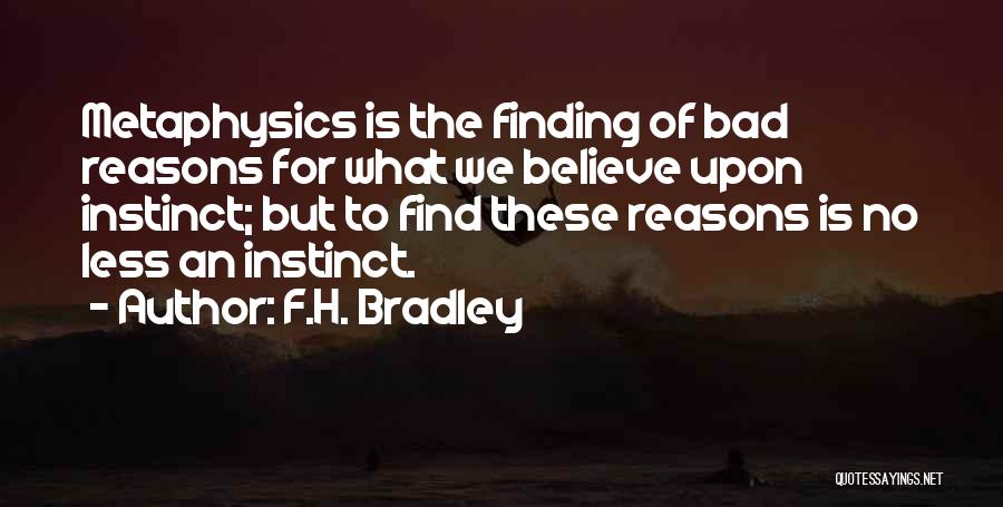 F.H. Bradley Quotes 732300