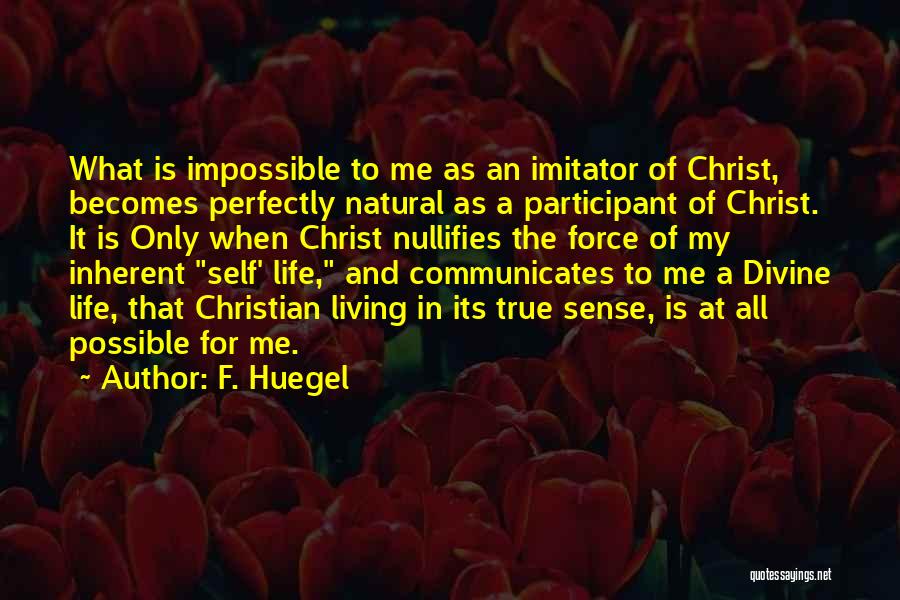 F. Huegel Quotes 1705562