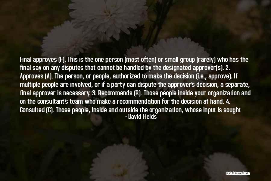 F I R E Quotes By David Fields F I R E Quotes By David Fields