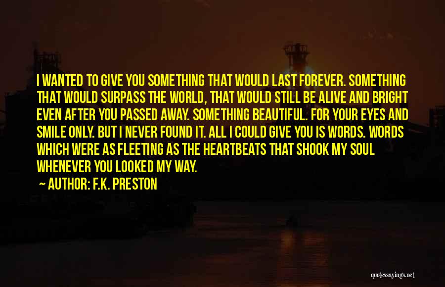 F.K. Preston Quotes 1098363