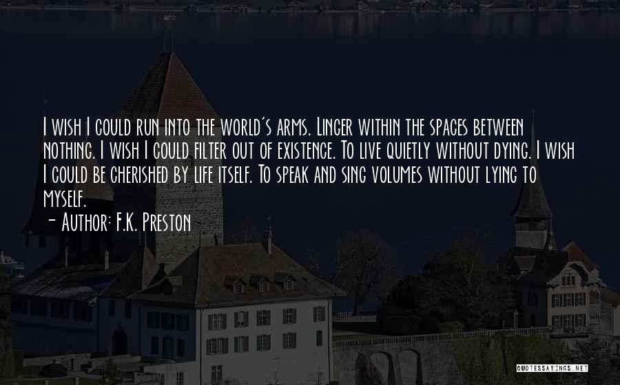 F.K. Preston Quotes 1367776