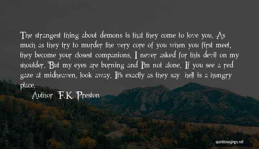 F.K. Preston Quotes 501244