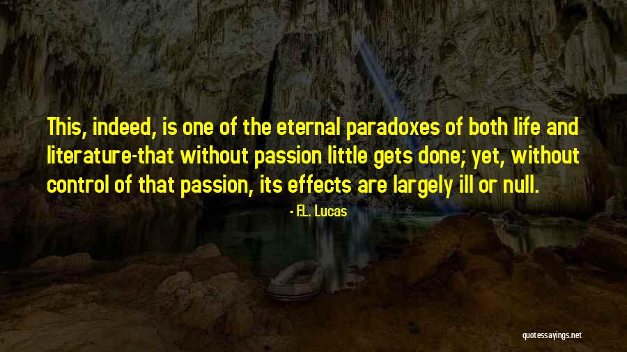 F.L. Lucas Quotes 1088604 F.L. Lucas Quotes 1088604