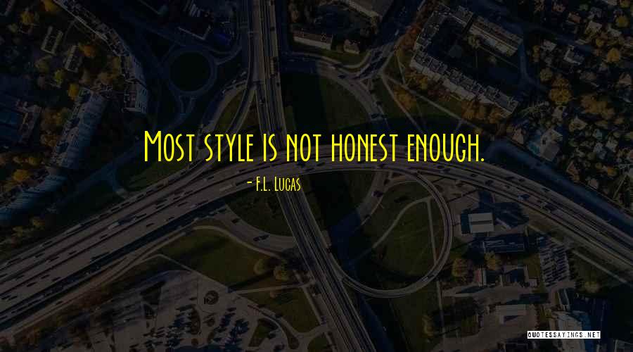 F.L. Lucas Quotes 1845910 F.L. Lucas Quotes 1845910
