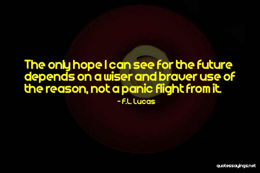 F.L. Lucas Quotes 1921460 F.L. Lucas Quotes 1921460