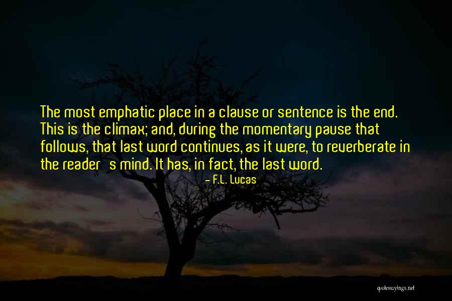 F.L. Lucas Quotes 2249704 F.L. Lucas Quotes 2249704