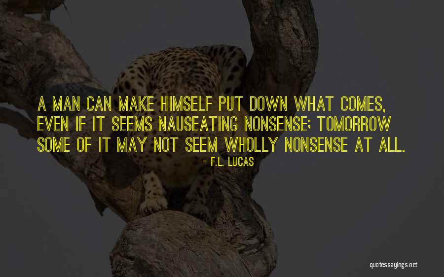 F.L. Lucas Quotes 591552 F.L. Lucas Quotes 591552