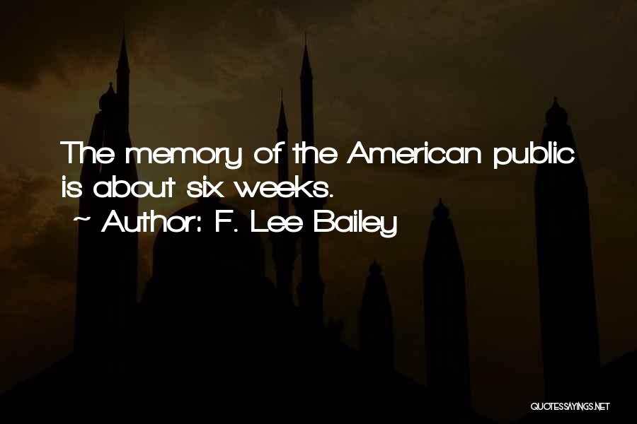 F. Lee Bailey Quotes 365576