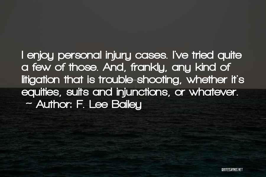 F. Lee Bailey Quotes 835904
