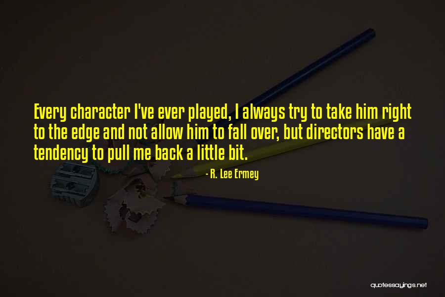 F Lee Ermey Quotes By R. Lee Ermey F Lee Ermey Quotes By R. Lee Ermey