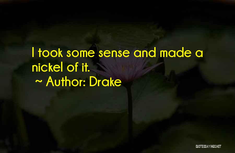 F.m Drake Quotes By Drake