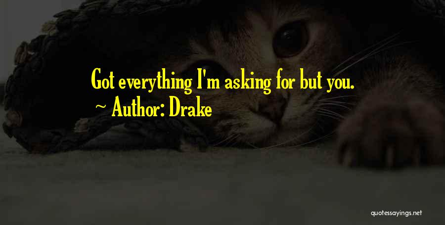 F.m Drake Quotes By Drake