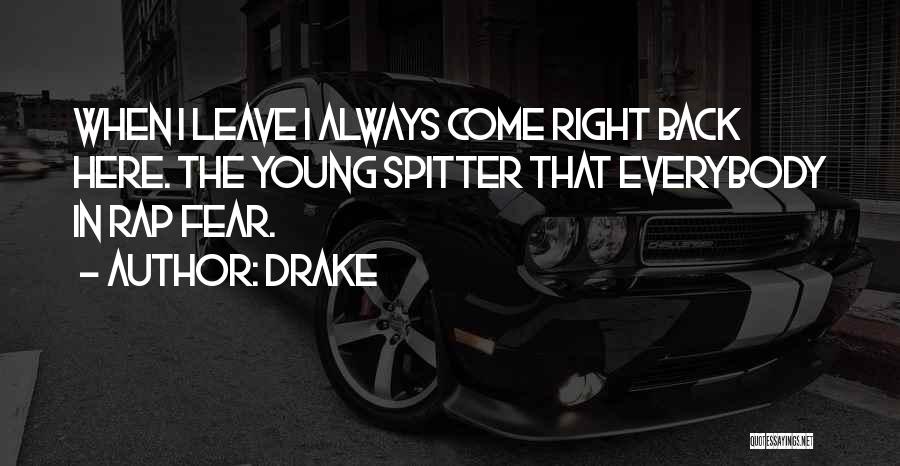 F.m Drake Quotes By Drake