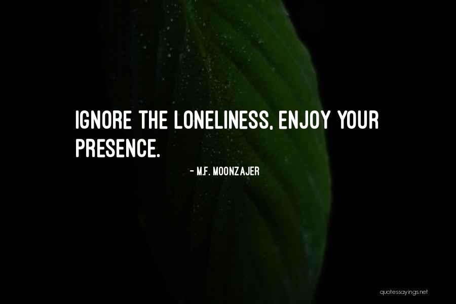 F M M Quotes By M.F. Moonzajer F M M Quotes By M.F. Moonzajer
