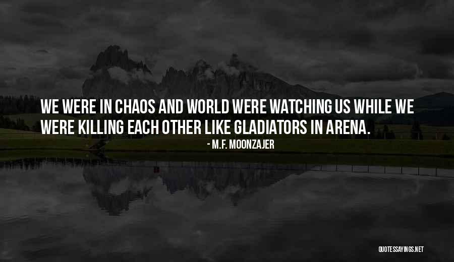 F M M Quotes By M.F. Moonzajer F M M Quotes By M.F. Moonzajer