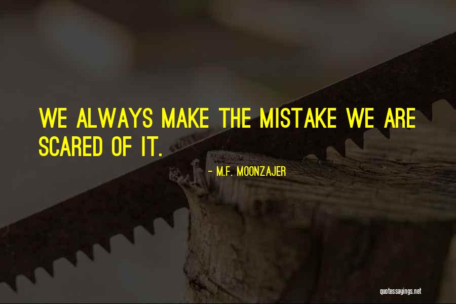F M M Quotes By M.F. Moonzajer F M M Quotes By M.F. Moonzajer