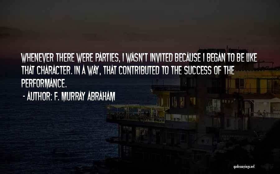 F. Murray Abraham Quotes 1785766