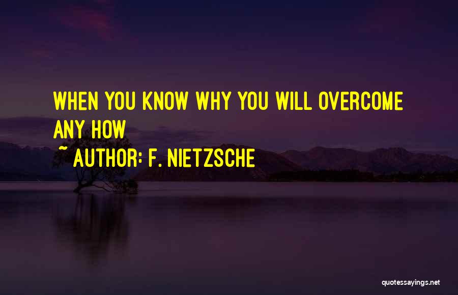 F. Nietzsche Quotes 228706