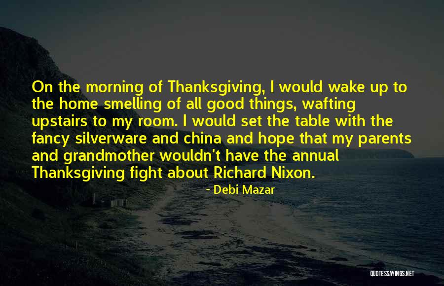 F Nixon Quotes By Debi Mazar F Nixon Quotes By Debi Mazar