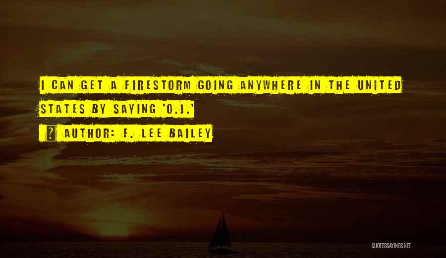 F&o Quotes By F. Lee Bailey