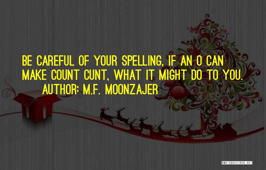 F&o Quotes By M.F. Moonzajer