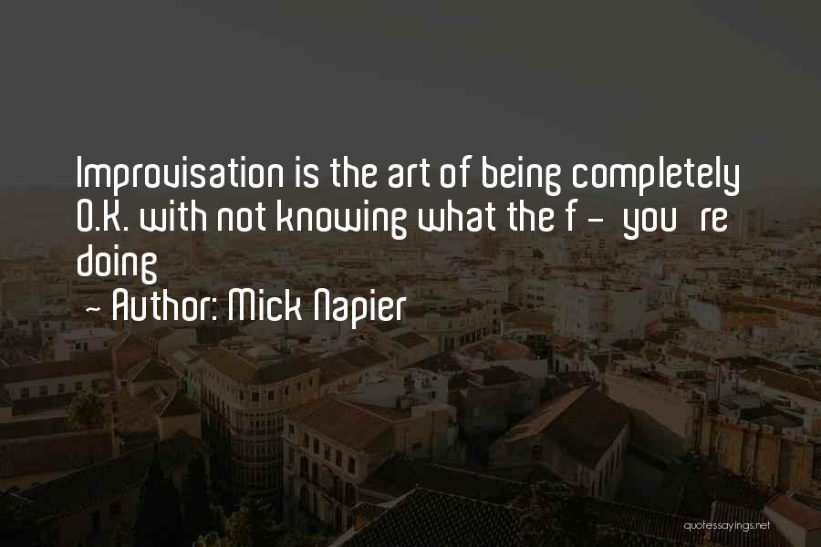 F&o Quotes By Mick Napier