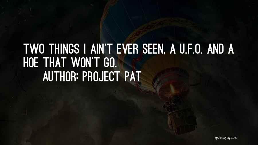 F&o Quotes By Project Pat