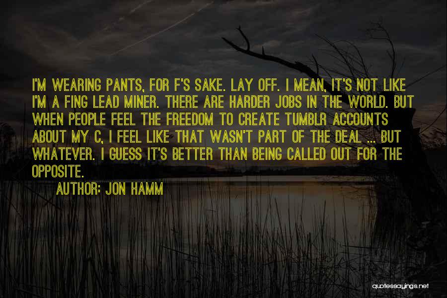 F Off Quotes By Jon Hamm