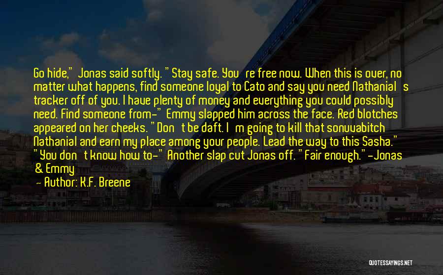 F Off Quotes By K.F. Breene