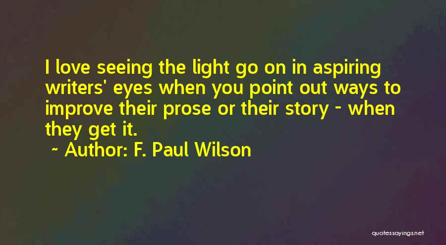 F. Paul Wilson Quotes 1246899