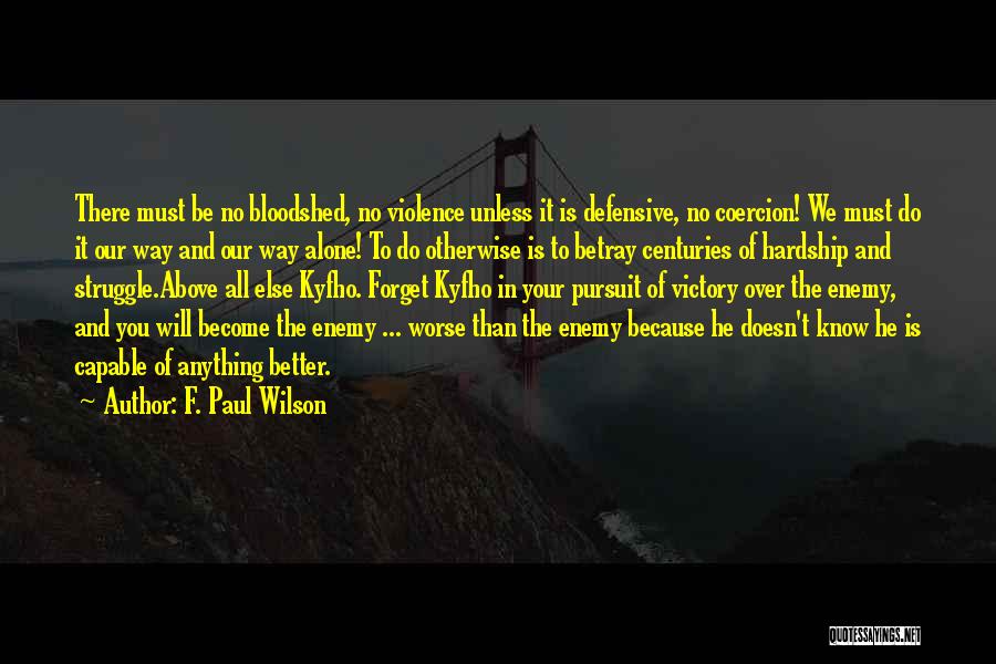 F. Paul Wilson Quotes 1283799