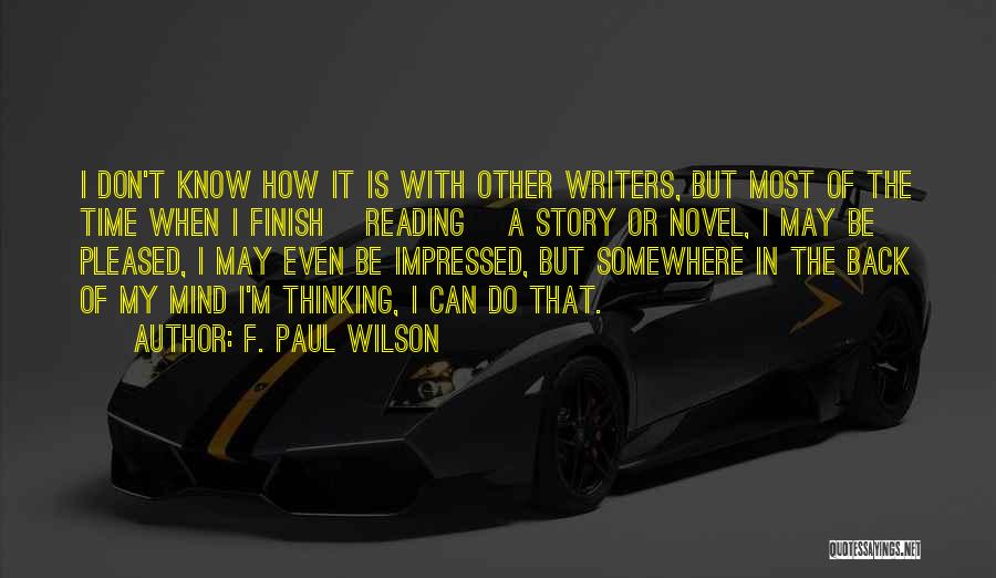 F. Paul Wilson Quotes 1490907