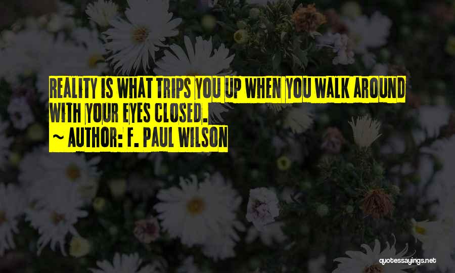 F. Paul Wilson Quotes 1613143