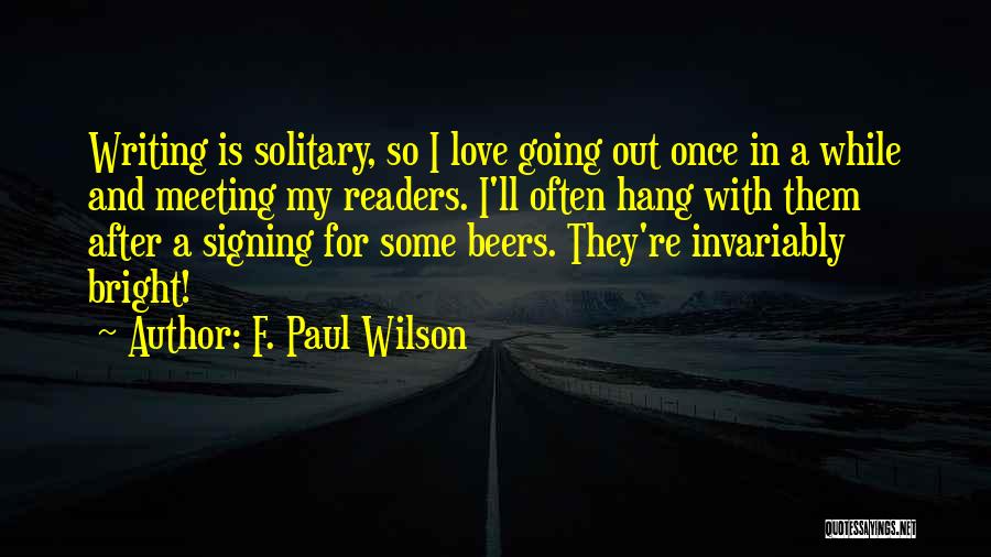 F. Paul Wilson Quotes 2218047