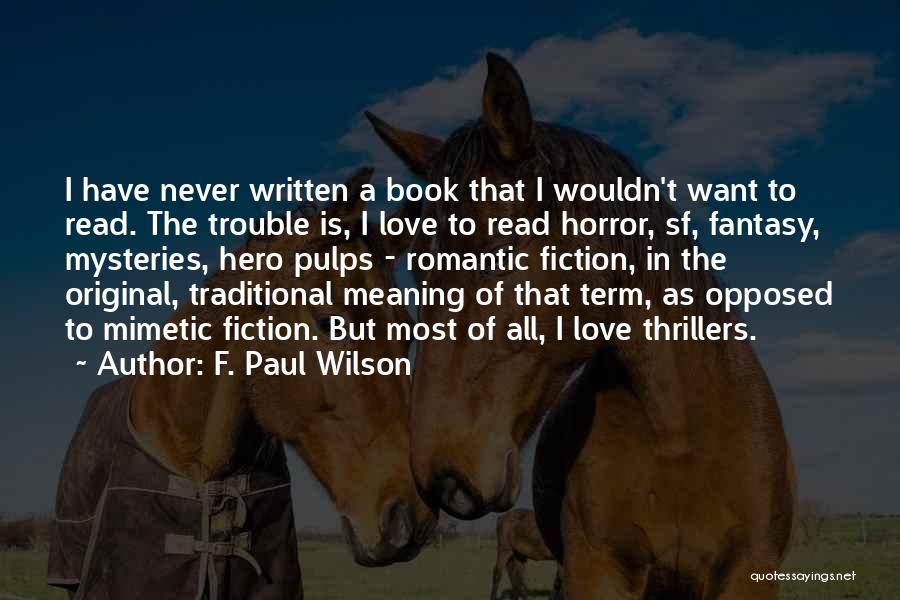 F. Paul Wilson Quotes 415614