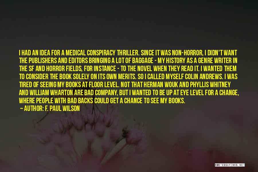 F. Paul Wilson Quotes 734493