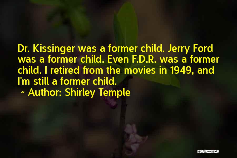 F.r.i.d.a.y Quotes By Shirley Temple
