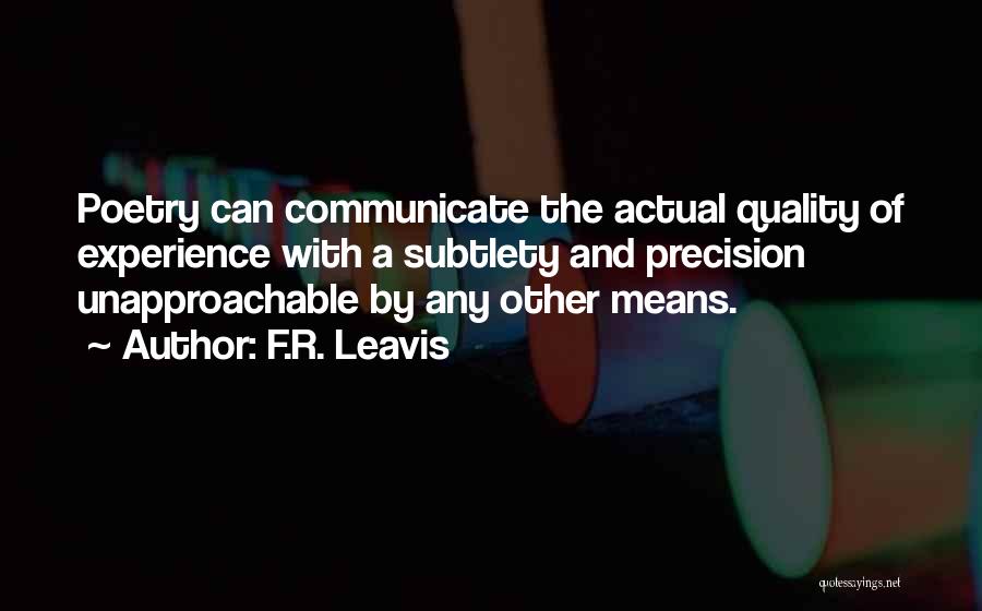 F.R. Leavis Quotes 1221598