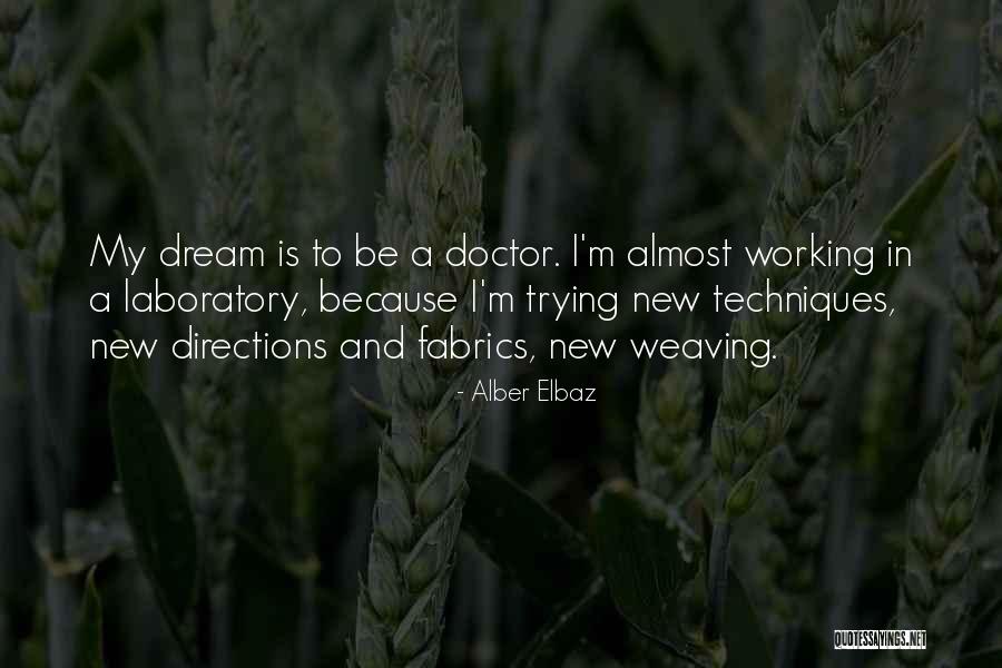 F S Fabrics Quotes By Alber Elbaz F S Fabrics Quotes By Alber Elbaz
