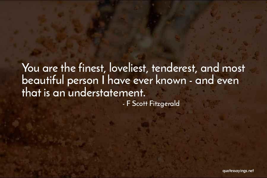 F Scott Fitzgerald Understatement Quotes By F Scott Fitzgerald F Scott Fitzgerald Understatement Quotes By F Scott Fitzgerald