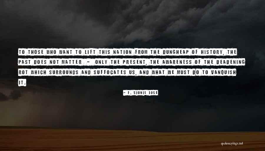 F. Sionil Jose Quotes 111351 F. Sionil Jose Quotes 111351