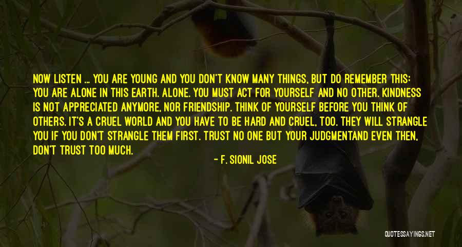 F. Sionil Jose Quotes 1340362 F. Sionil Jose Quotes 1340362