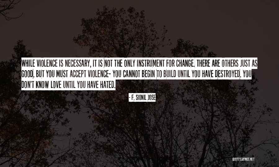 F. Sionil Jose Quotes 1655667 F. Sionil Jose Quotes 1655667