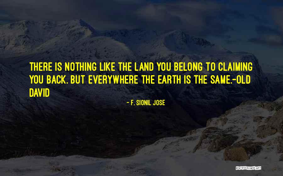 F. Sionil Jose Quotes 1699636 F. Sionil Jose Quotes 1699636