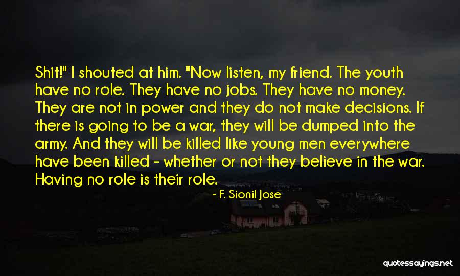 F. Sionil Jose Quotes 2009480 F. Sionil Jose Quotes 2009480