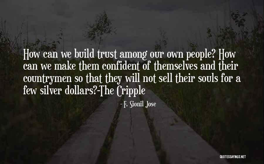 F. Sionil Jose Quotes 2070125 F. Sionil Jose Quotes 2070125