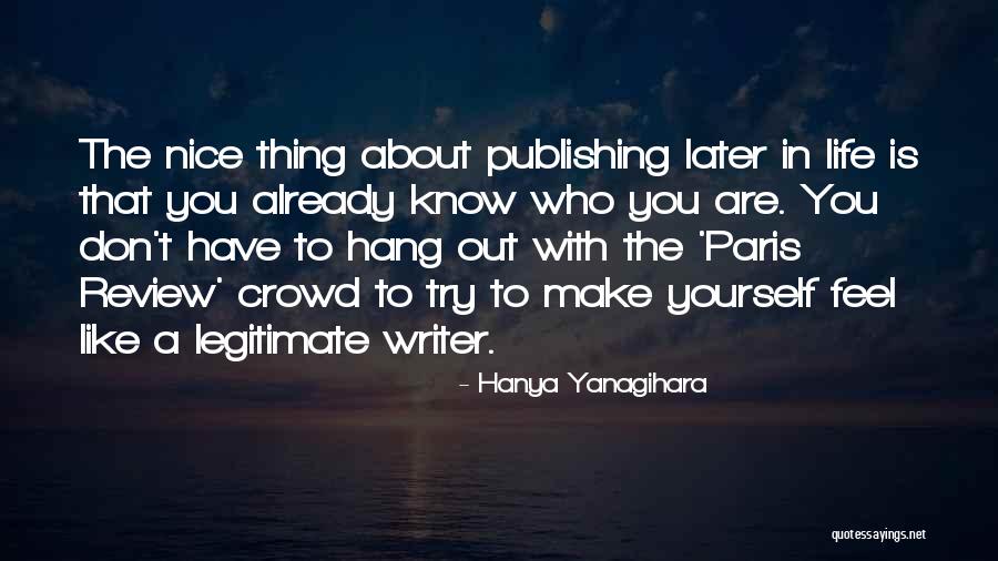 F T Fur Traders Quotes By Hanya Yanagihara F T Fur Traders Quotes By Hanya Yanagihara